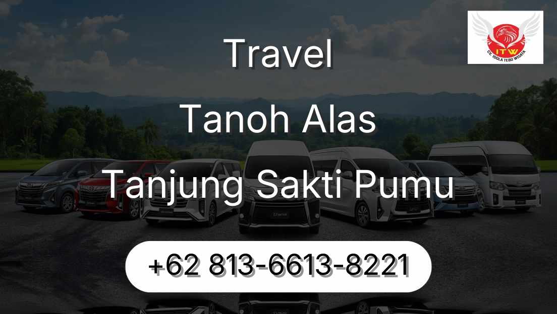 Travel Tanoh Alas Tanjung Sakti Pumu