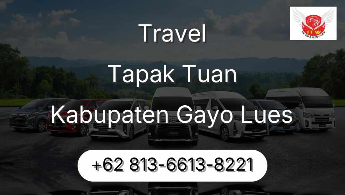 Travel Tapak Tuan Kabupaten Gayo Lues