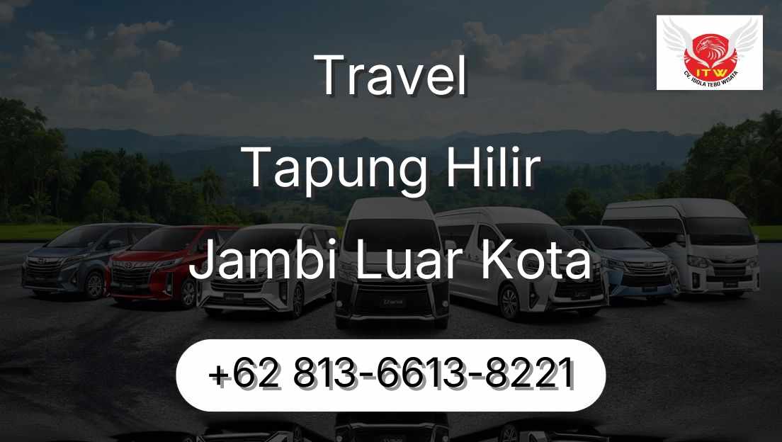 Travel Tapung Hilir Jambi Luar Kota