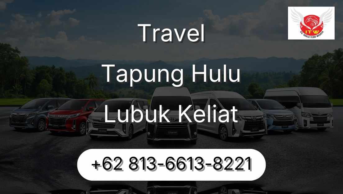 Travel Tapung Hulu Lubuk Keliat