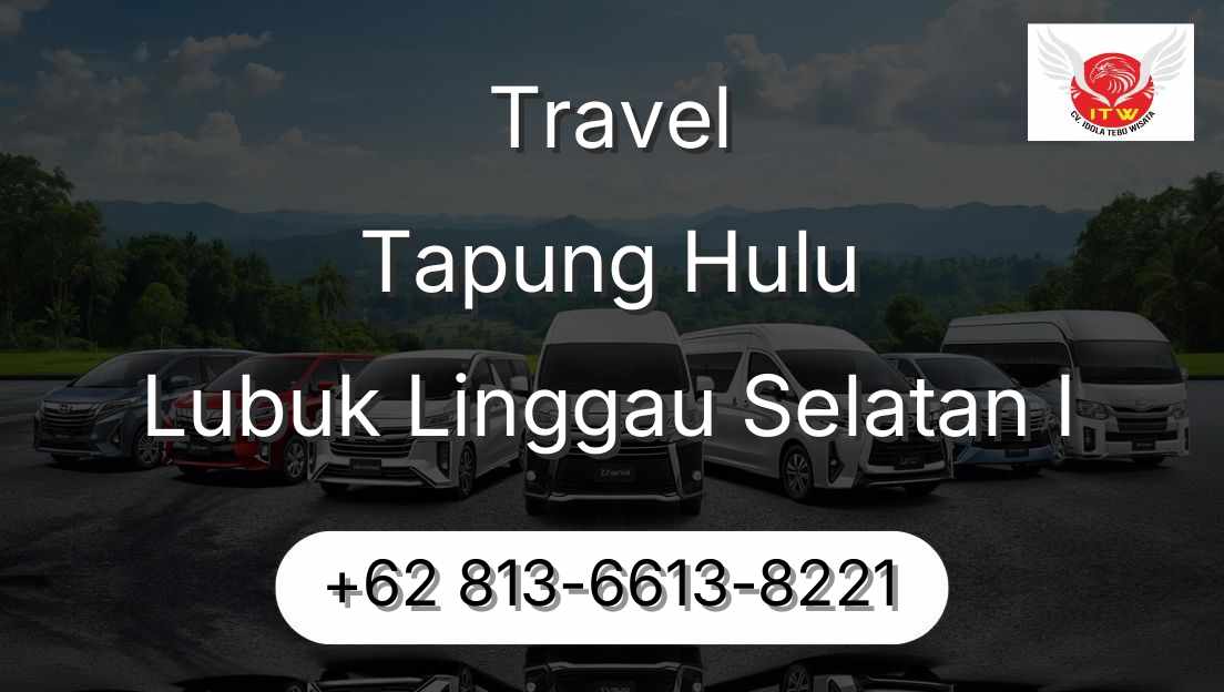 Travel Tapung Hulu Lubuk Linggau Selatan I