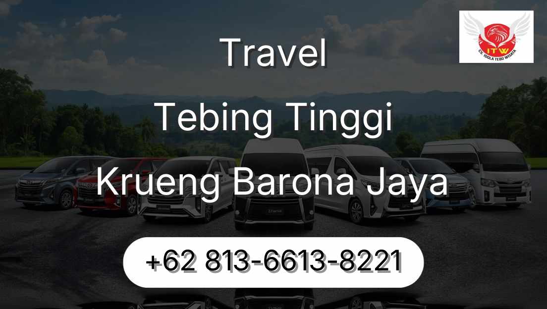Travel Tebing Tinggi Krueng Barona Jaya