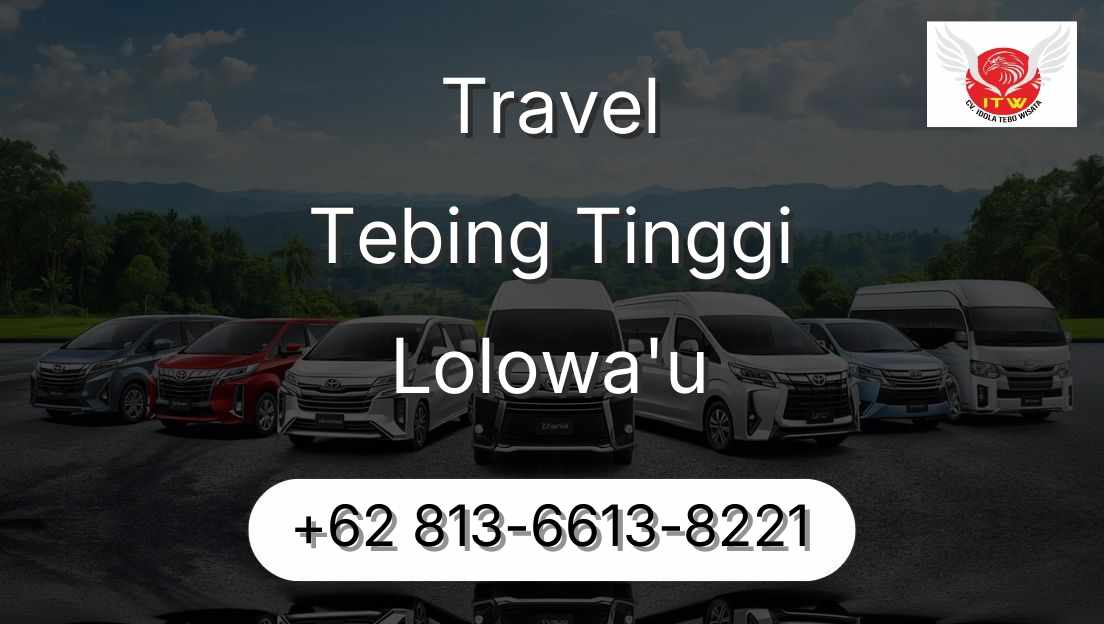 Travel Tebing Tinggi Lolowa'u