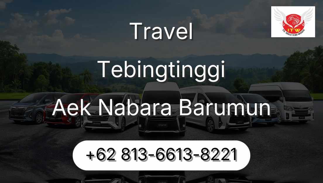 Travel Tebingtinggi Aek Nabara Barumun