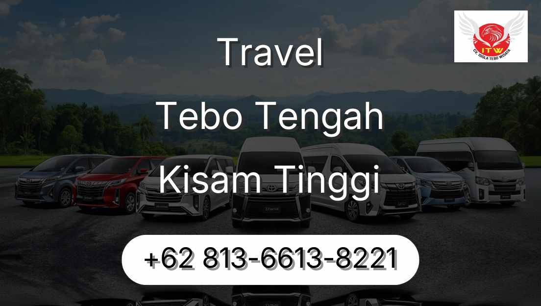 Travel Tebo Tengah Kisam Tinggi
