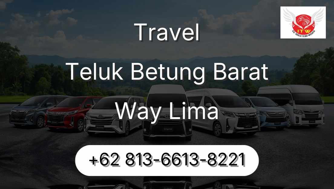 Travel Teluk Betung Barat Way Lima