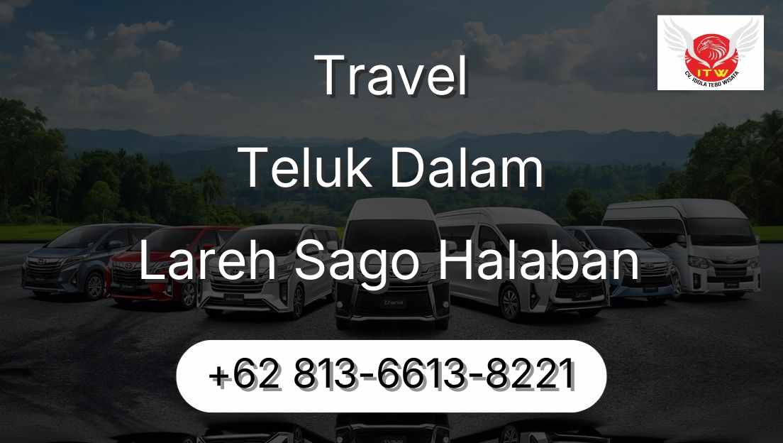 Travel Teluk Dalam Lareh Sago Halaban