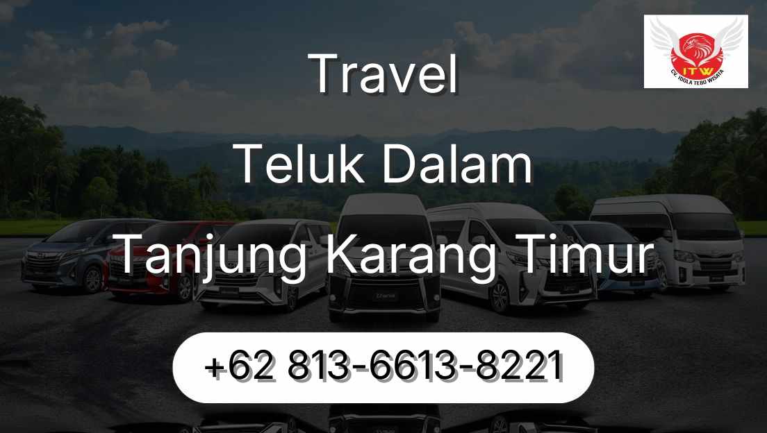 Travel Teluk Dalam Tanjung Karang Timur