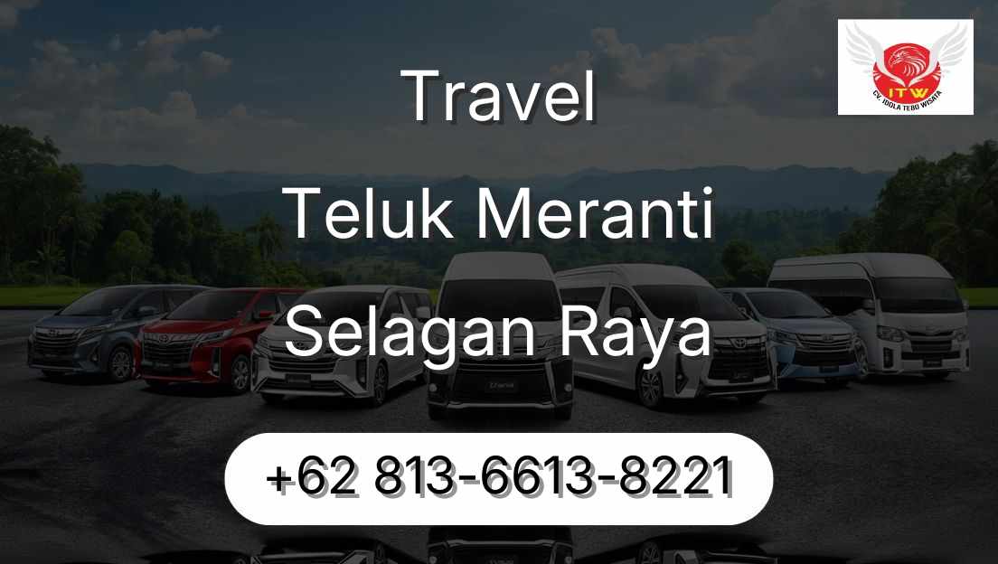 Travel Teluk Meranti Selagan Raya