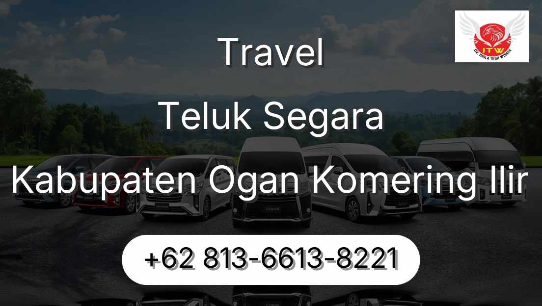 Travel Teluk Segara Kabupaten Ogan Komering Ilir