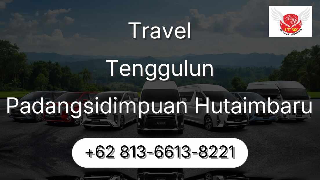 Travel Tenggulun Padangsidimpuan Hutaimbaru