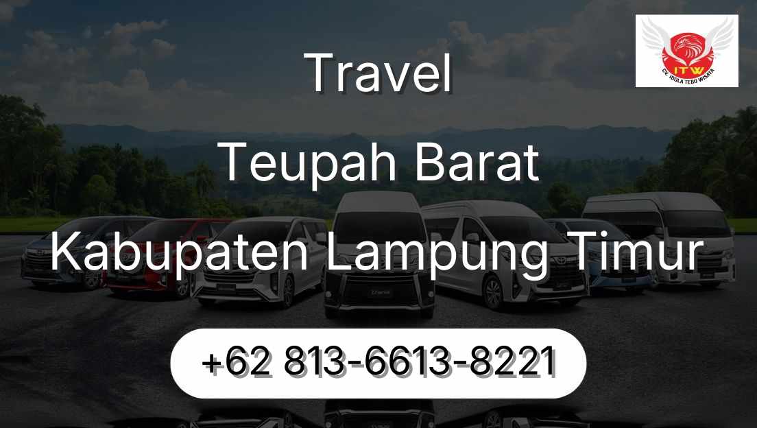 Travel Teupah Barat Kabupaten Lampung Timur