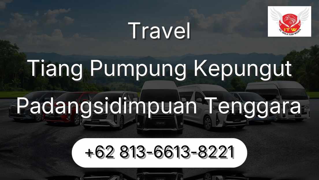 Travel Tiang Pumpung Kepungut Padangsidimpuan Tenggara