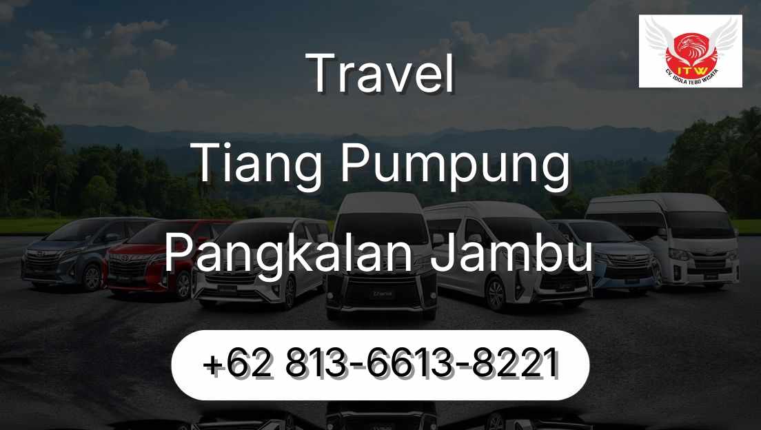 Travel Tiang Pumpung Pangkalan Jambu