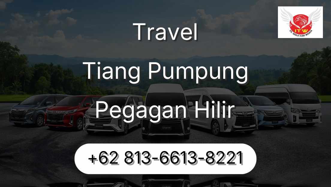 Travel Tiang Pumpung Pegagan Hilir