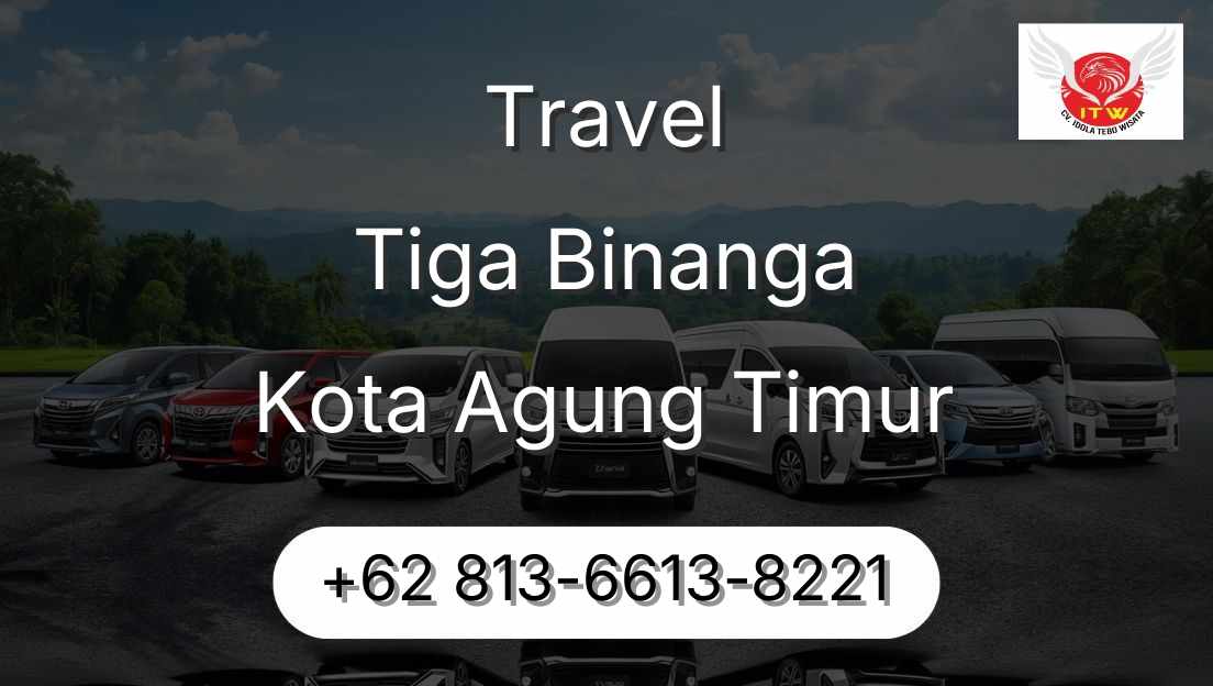 Travel Tiga Binanga Kota Agung Timur