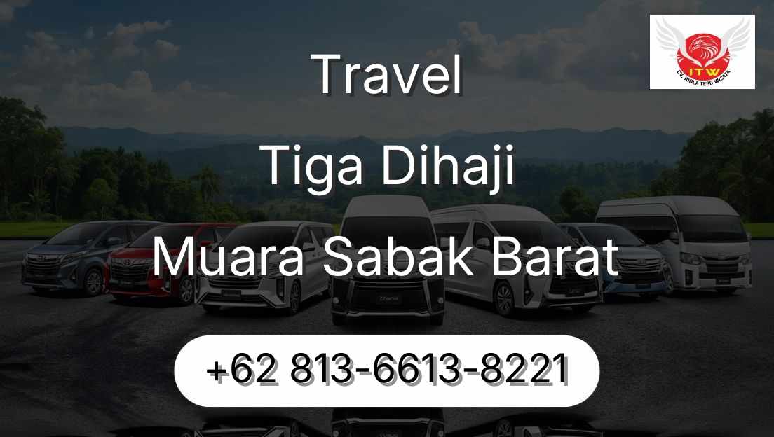Travel Tiga Dihaji Muara Sabak Barat