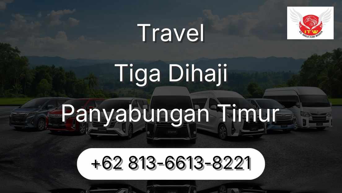Travel Tiga Dihaji Panyabungan Timur
