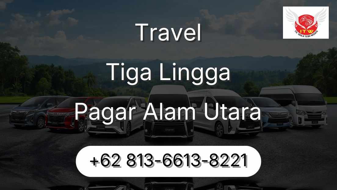 Travel Tiga Lingga Pagar Alam Utara