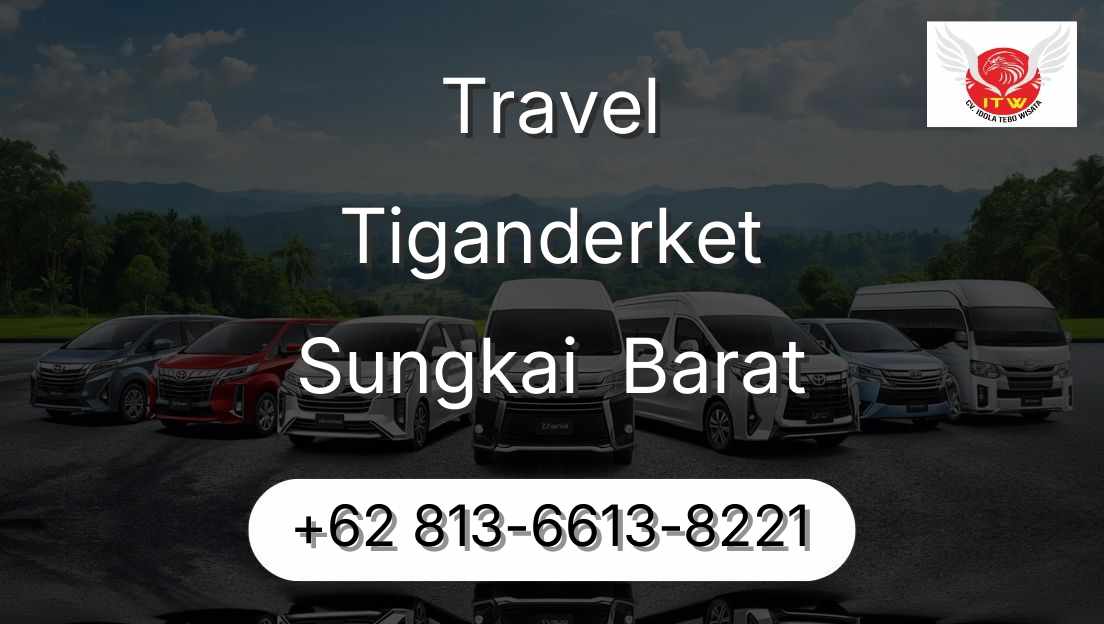 Travel Tiganderket Sungkai  Barat