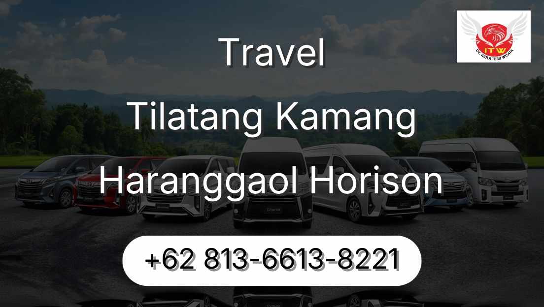 Travel Tilatang Kamang Haranggaol Horison