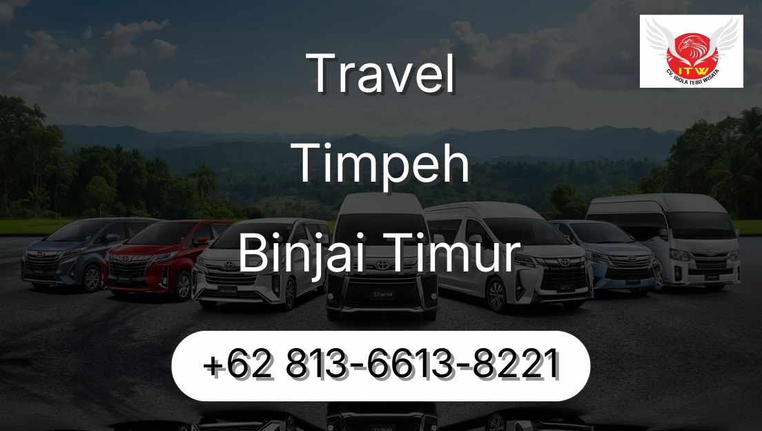 Travel Timpeh Binjai Timur