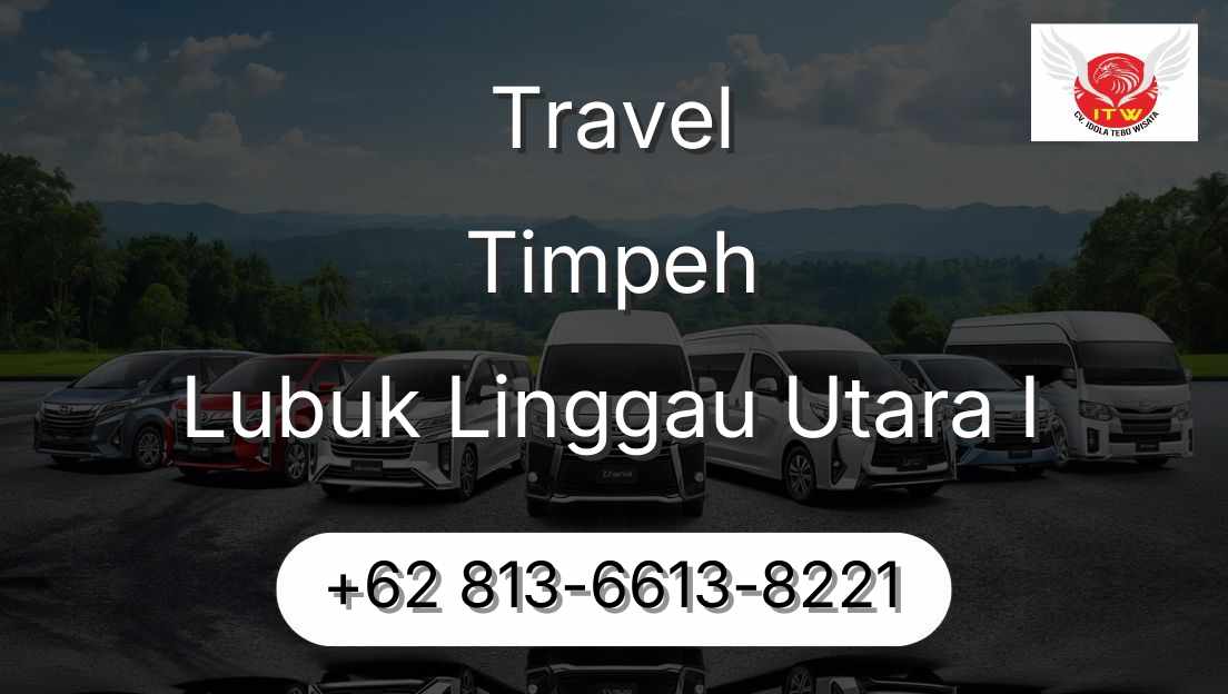 Travel Timpeh Lubuk Linggau Utara I