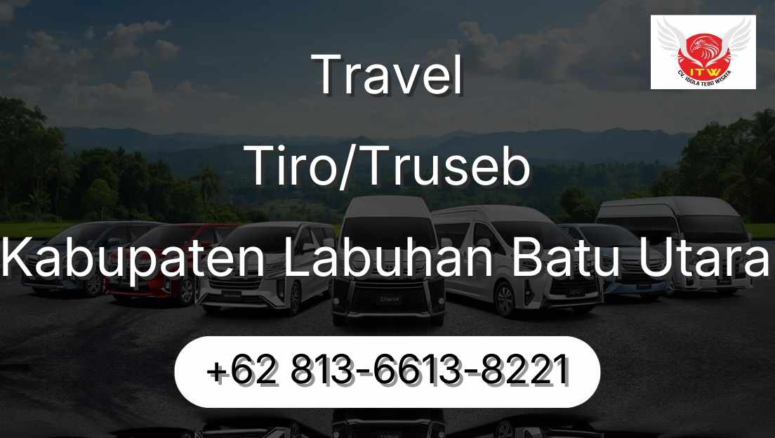 Travel Tiro/Truseb Kabupaten Labuhan Batu Utara