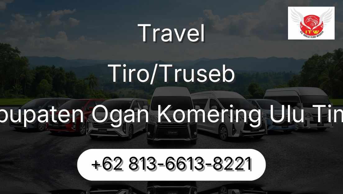 Travel Tiro/Truseb Kabupaten Ogan Komering Ulu Timur