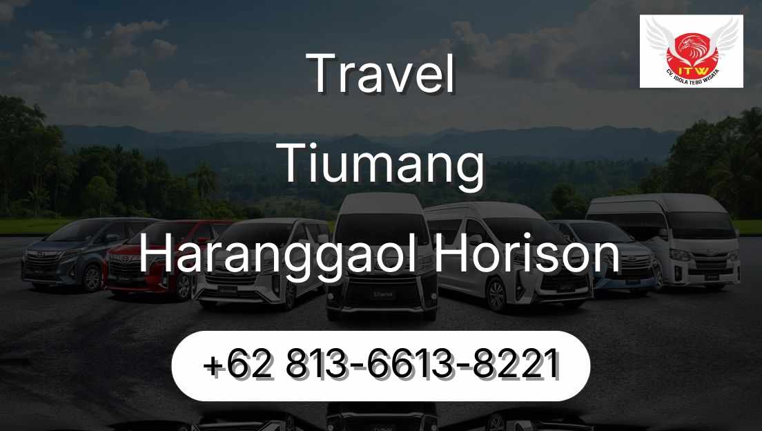 Travel Tiumang Haranggaol Horison
