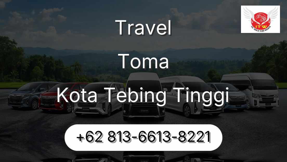 Travel Toma Kota Tebing Tinggi