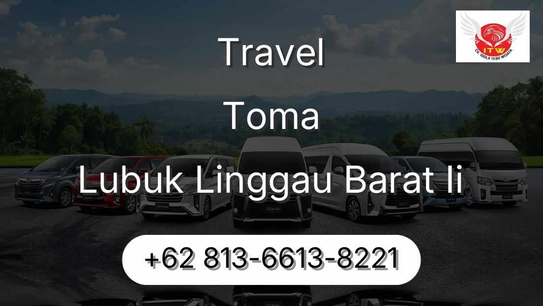 Travel Toma Lubuk Linggau Barat Ii