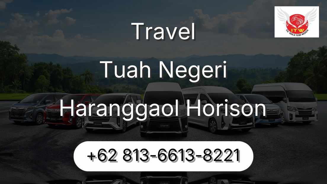 Travel Tuah Negeri Haranggaol Horison