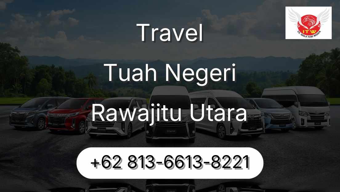 Travel Tuah Negeri Rawajitu Utara