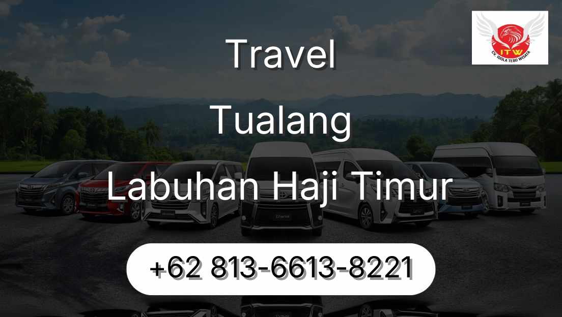Travel Tualang Labuhan Haji Timur