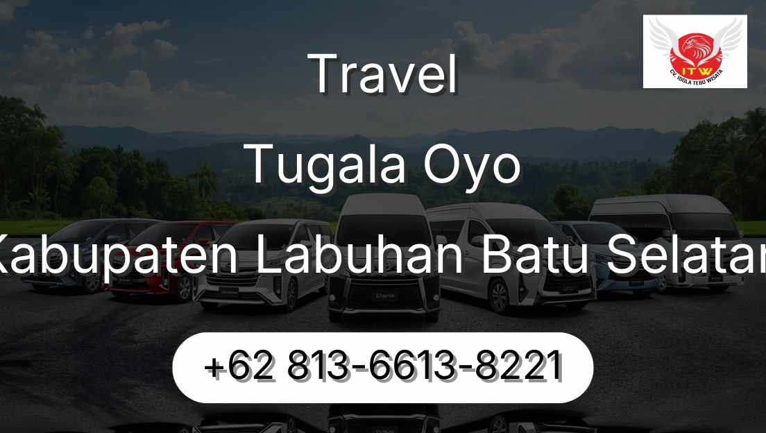 Travel Tugala Oyo Kabupaten Labuhan Batu Selatan