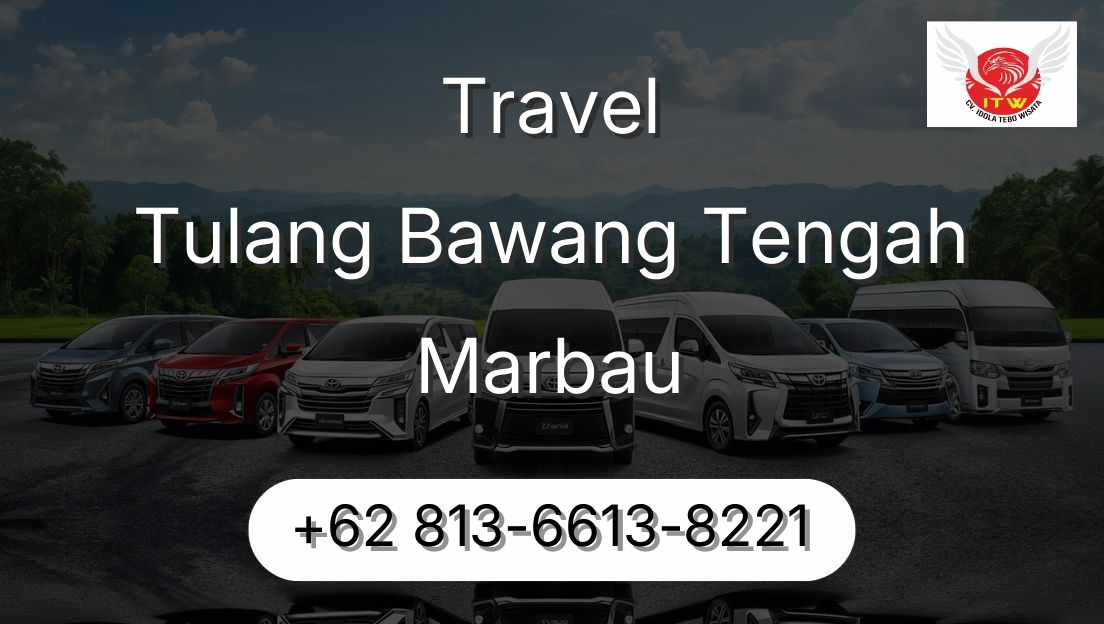 Travel Tulang Bawang Tengah Marbau