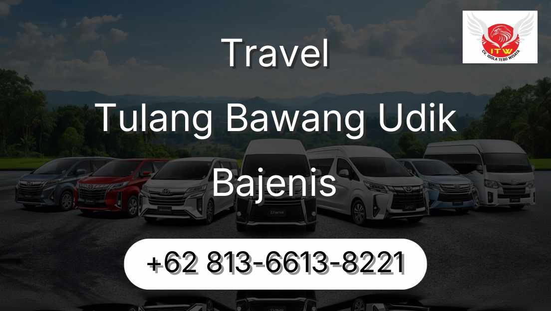 Travel Tulang Bawang Udik Bajenis