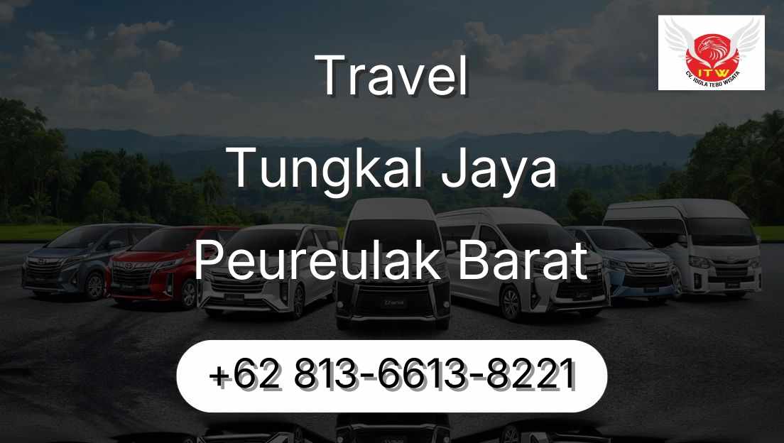Travel Tungkal Jaya Peureulak Barat