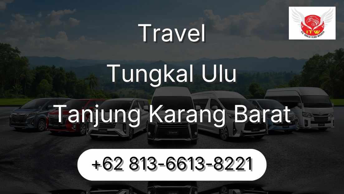 Travel Tungkal Ulu Tanjung Karang Barat