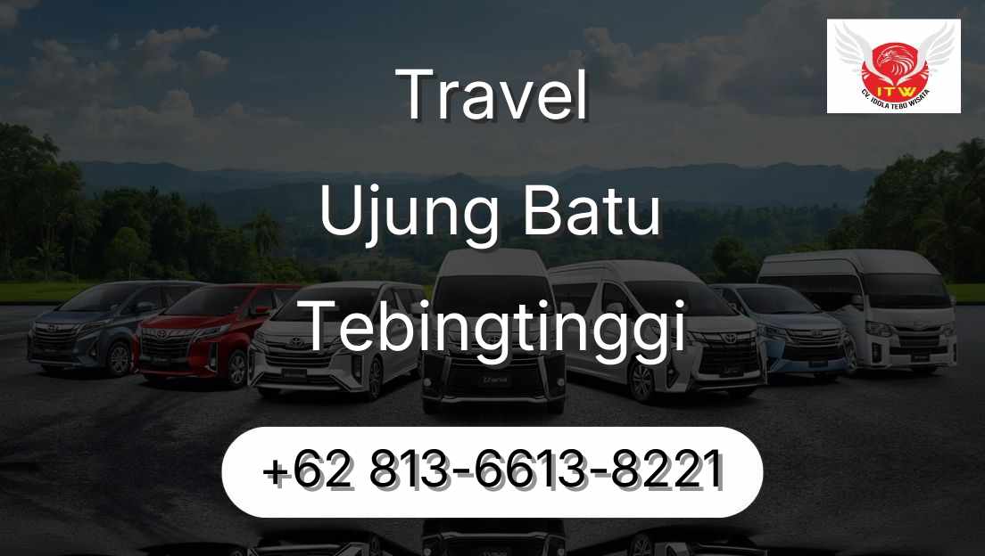 Travel Ujung Batu Tebingtinggi