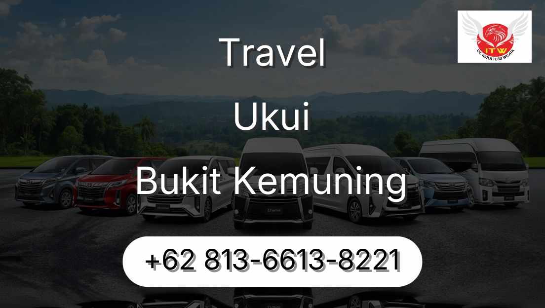 Travel Ukui Bukit Kemuning