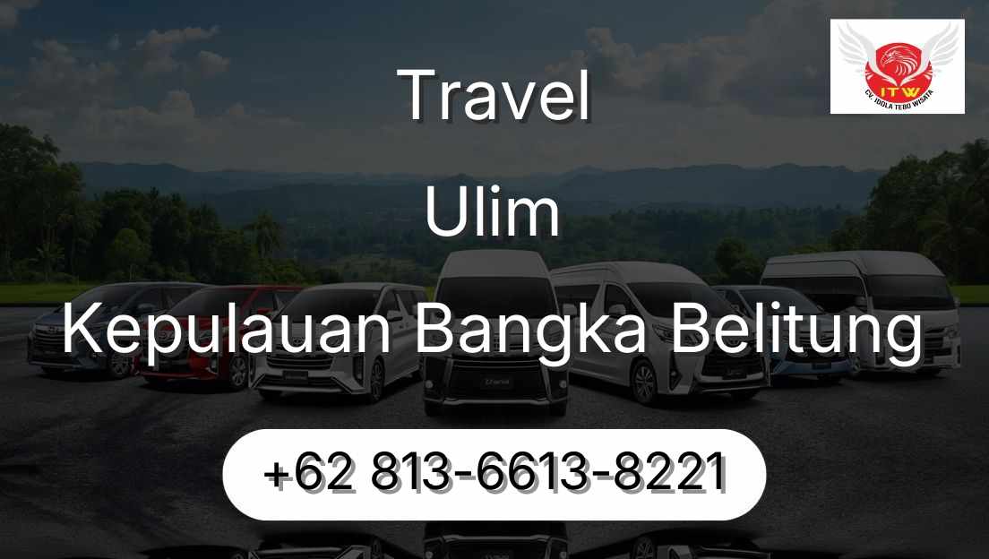 Travel Ulim Kepulauan Bangka Belitung