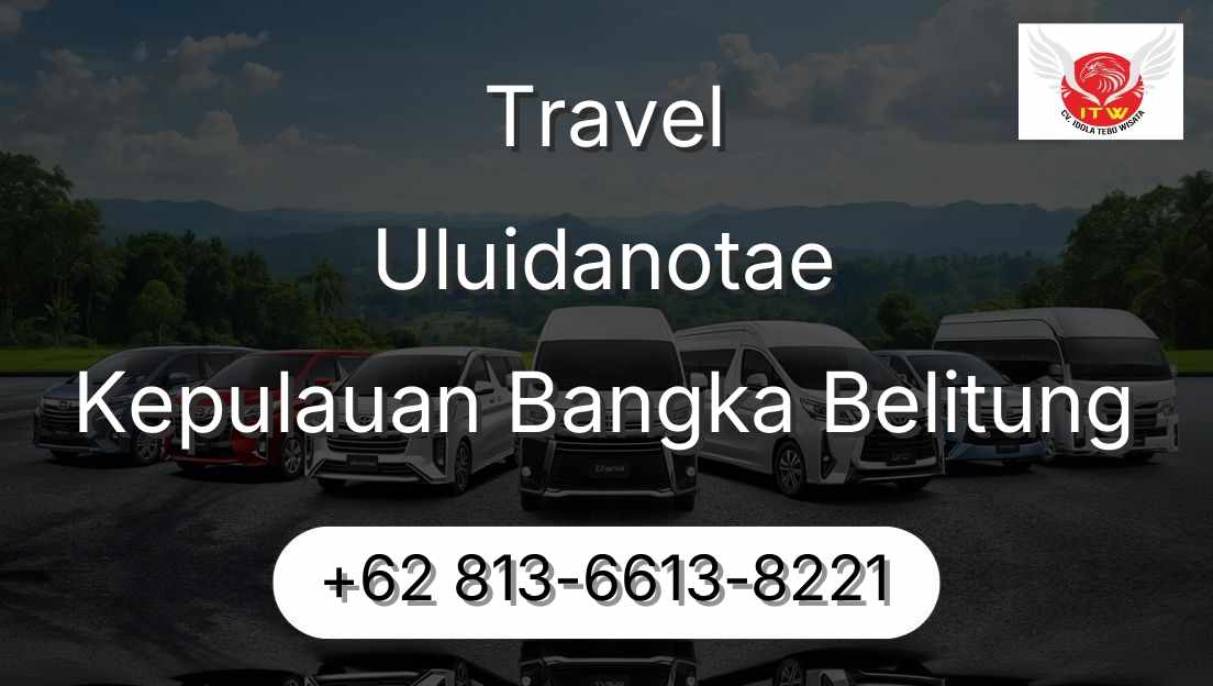 Travel Uluidanotae Kepulauan Bangka Belitung