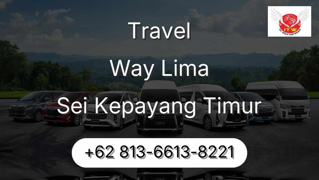 Travel Way Lima Sei Kepayang Timur