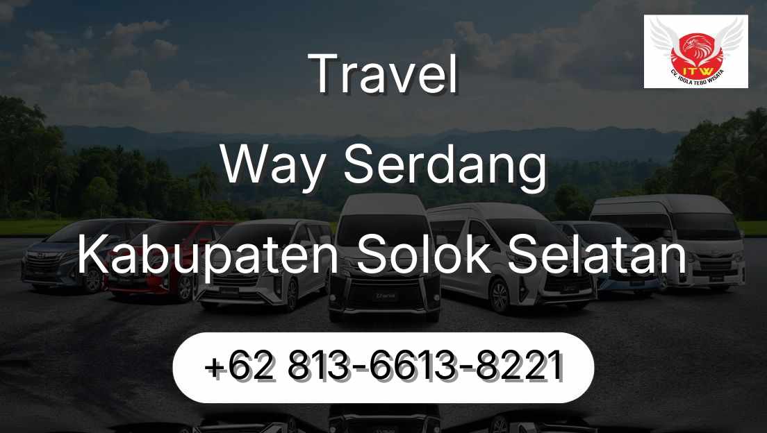 Travel Way Serdang Kabupaten Solok Selatan