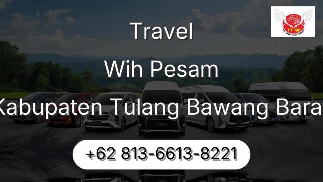 Travel Wih Pesam Kabupaten Tulang Bawang Barat