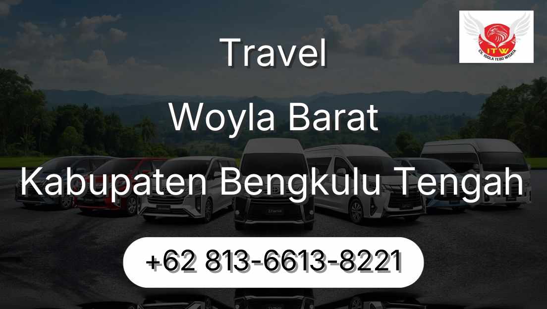 Travel Woyla Barat Kabupaten Bengkulu Tengah