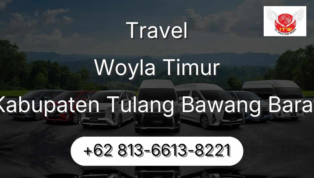 Travel Woyla Timur Kabupaten Tulang Bawang Barat