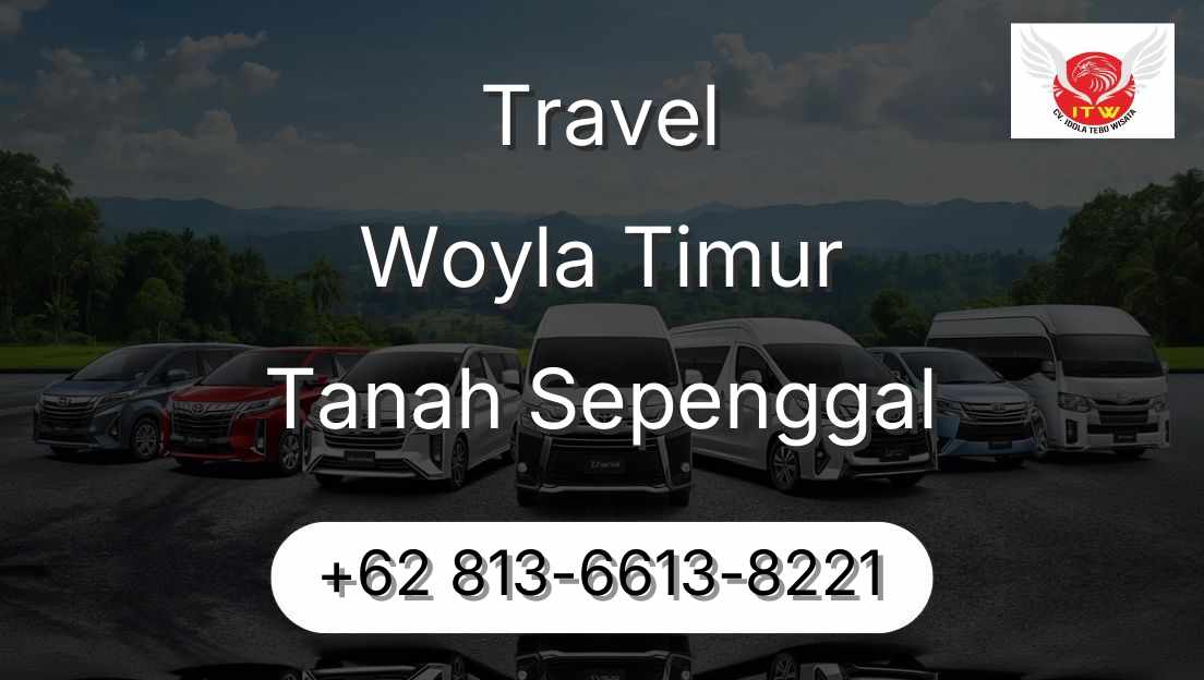 Travel Woyla Timur Tanah Sepenggal